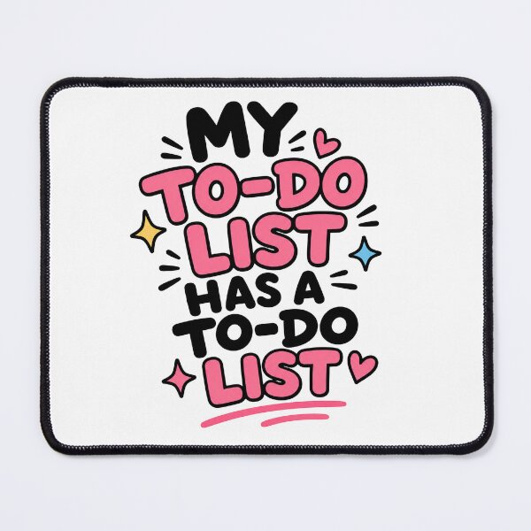 Item preview, My To-Do List Has A To-Do List Funny Productivity Humor Design designed and sold by MonkiFlipp.