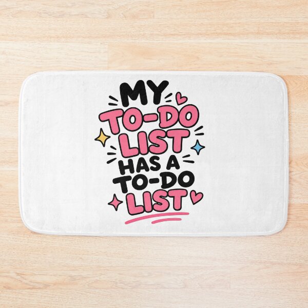 Item preview, My To-Do List Has A To-Do List Funny Productivity Humor Design designed and sold by MonkiFlipp.