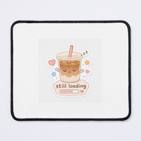 Item preview, Cute Coffee Sticker | Kawaii Still Loading Laptop Decal designed and sold by Threadistiq.