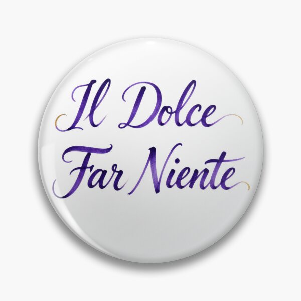 Item preview, Dolce far niente designed and sold by LaughandLaugh.
