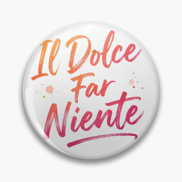 Item preview, Dolce far niente designed and sold by LaughandLaugh.