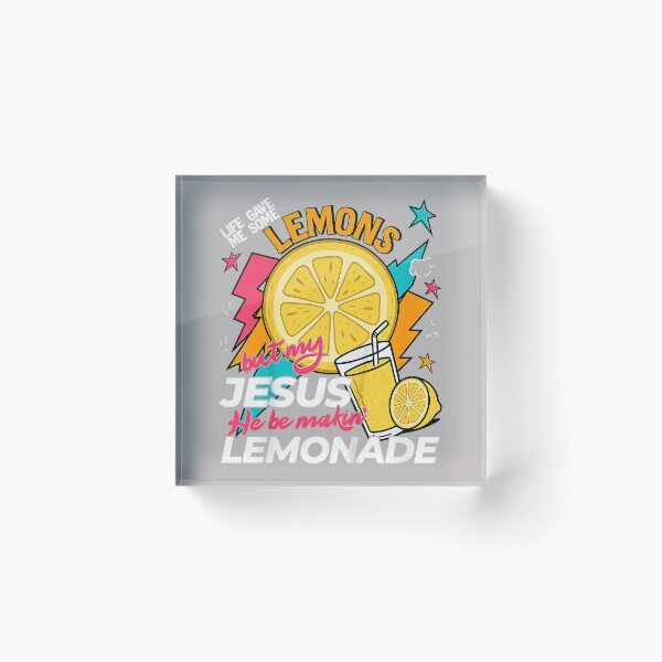 Item preview, Life Gave Me Some Lemons But Jesus He Be Makin' Lemonade_5 designed and sold by mjohnson9.