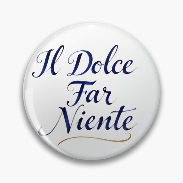 Item preview, Dolce far niente designed and sold by LaughandLaugh.