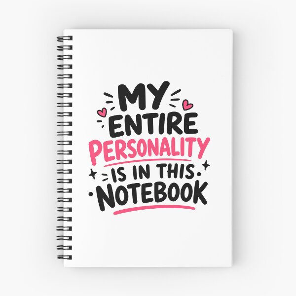 Item preview, My Entire Personality Is In This Notebook Funny Notebook Lover Design designed and sold by MonkiFlipp.