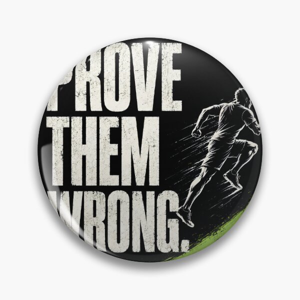 Item preview, PROVE THEM WRONG. designed and sold by Dillon234.