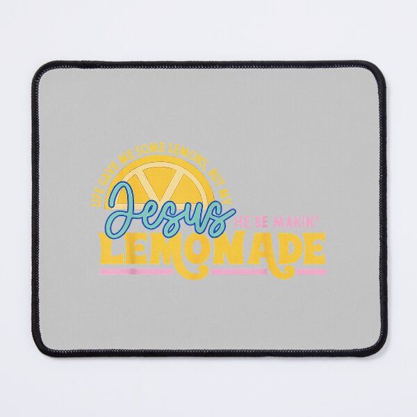 Item preview, Life Gave Me Some Lemons But Jesus He Be Makin' Lemonade_6 designed and sold by mjohnson9.