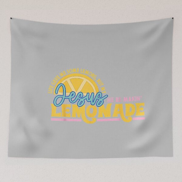 Item preview, Life Gave Me Some Lemons But Jesus He Be Makin' Lemonade_6 designed and sold by mjohnson9.