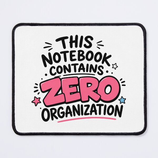 Item preview, This Notebook Contains Zero Organization Funny Notebook Lover Design designed and sold by MonkiFlipp.