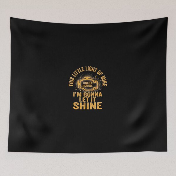 Item preview, This Little Light Of Mine Check Engine Funny Mechanic designed and sold by AdyKurniawan.