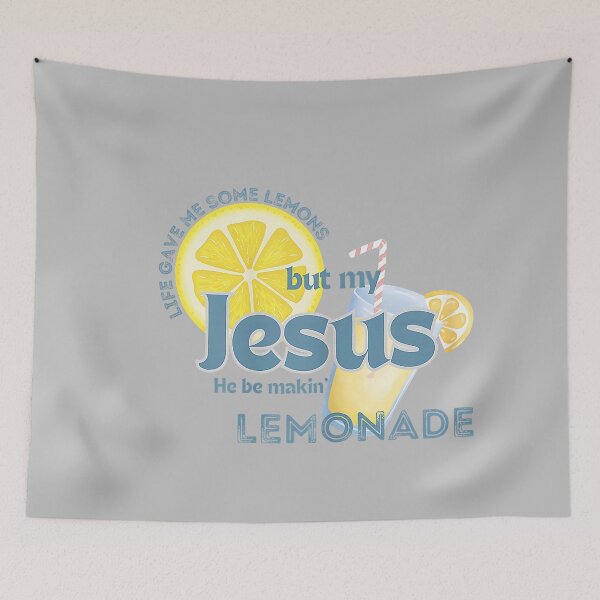 Item preview, Life Gave Me Some Lemons But Jesus He Be Makin' Lemonade_7 designed and sold by mjohnson9.