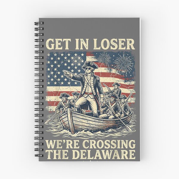 Item preview, Vintage 4th of July Get in Loser We're Crossing The Delaware designed and sold by KristineLi.
