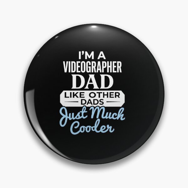 Item preview, I’m A Videographer Dad Like Other Dads Just Much Cooler Funny Design designed and sold by msaloyach.