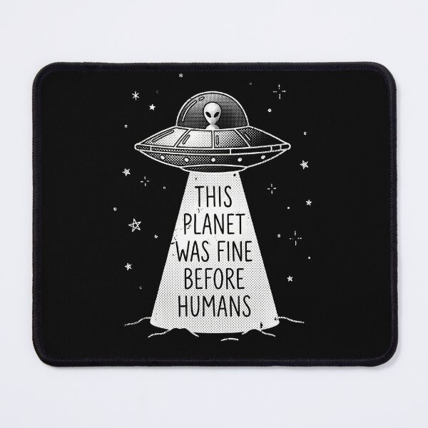 Item preview, This Planet Was Fine Before Humans Funny Retro Alien UFO designed and sold by AdyKurniawan.