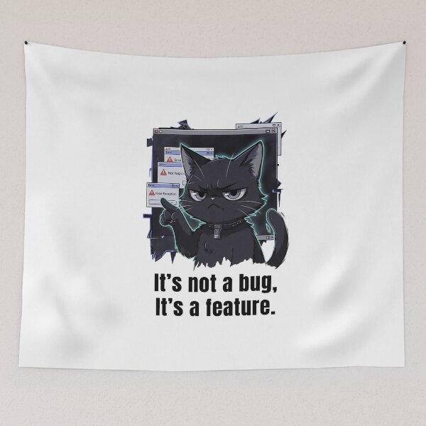 Item preview, It's Not A Bug It's A Feature Funny Programmer Developer Coder Cat designed and sold by AmberSkyPhoto.