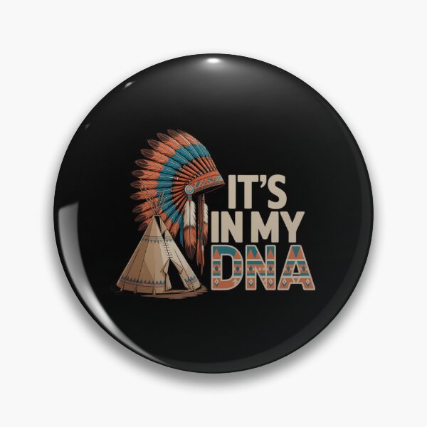 Item preview, It's in My DNA Native American Indian Day Pride designed and sold by SapfireStuArt.