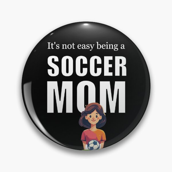 Item preview, It's Not Easy Being a Soccer Mom designed and sold by halibutgoatramb.