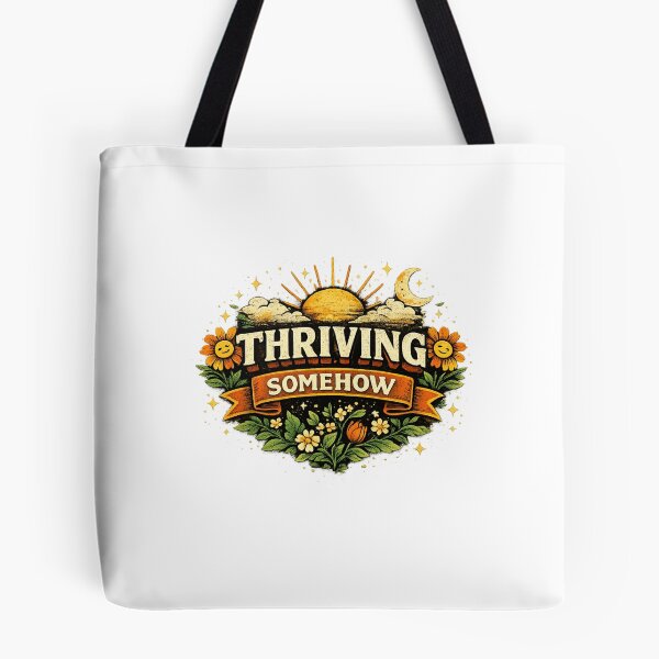 Item preview, “Thriving Somehow” designed and sold by PeterPunkt.