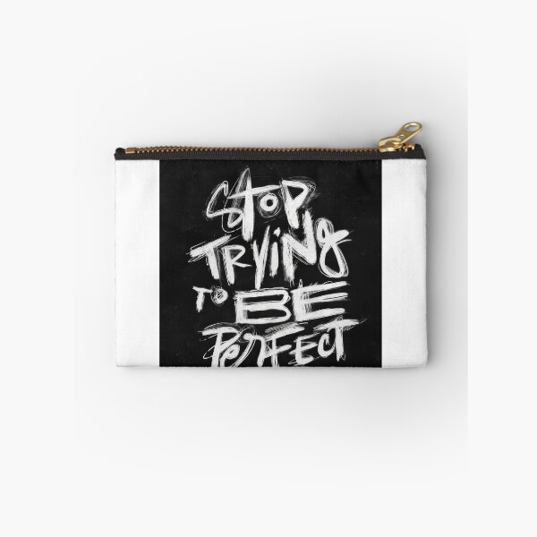 Item preview, Stop Trying to Be Perfect designed and sold by sohaibtadjouri.