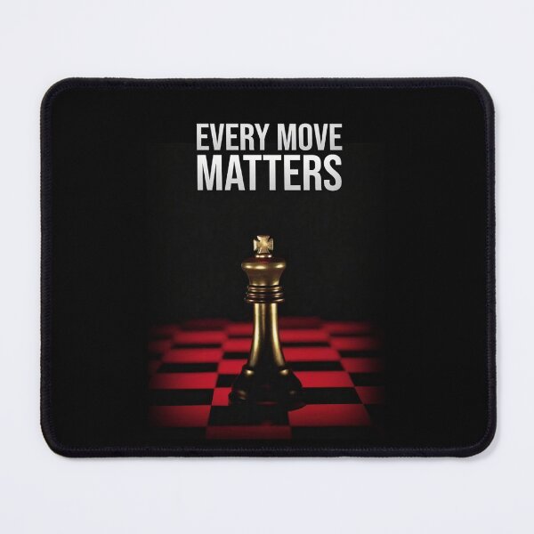 Item preview, Every Move Matters White Border Chess King Motivation Art designed and sold by AVNGR-Design.