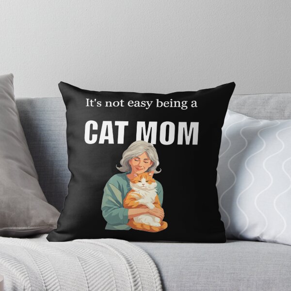Item preview, It's Not Easy Being a Cat Mom designed and sold by halibutgoatramb.