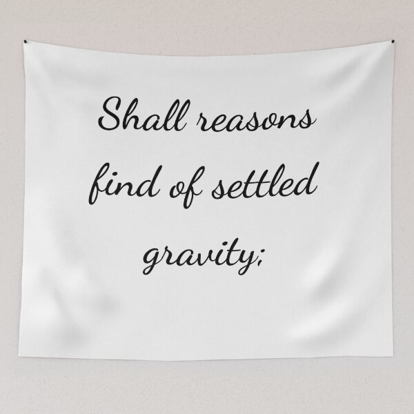 Item preview, "Shall reasons find of settled gravity;" - handwriting black designed and sold by ariksworld.