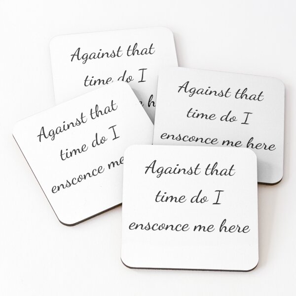 Item preview, "Against that time do I ensconce me here" - handwriting black designed and sold by ariksworld.