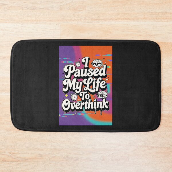 Item preview, I Paused My Life To Overthink designed and sold by Late Theory.