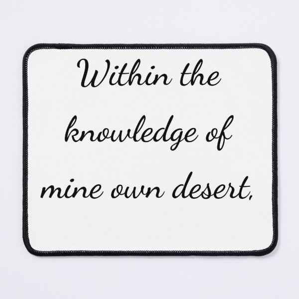 Item preview, "Within the knowledge of mine own desert," - handwriting black designed and sold by ariksworld.