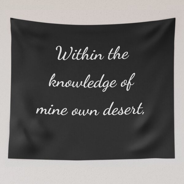 Item preview, "Within the knowledge of mine own desert," - handwriting white designed and sold by ariksworld.