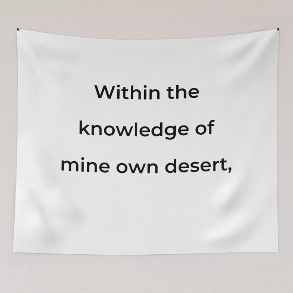 Item preview, "Within the knowledge of mine own desert," - print black designed and sold by ariksworld.