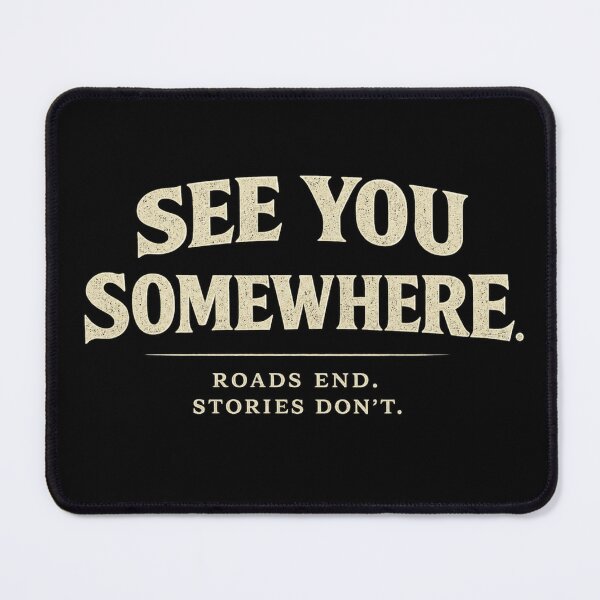 Item preview, See You Somewhere – Roads End, Stories Don’t | Vintage Typography T-Shirt designed and sold by alchemist1636.