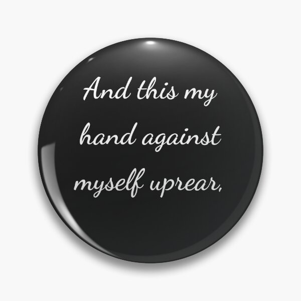 Item preview, "And this my hand against myself uprear," - handwriting white designed and sold by ariksworld.