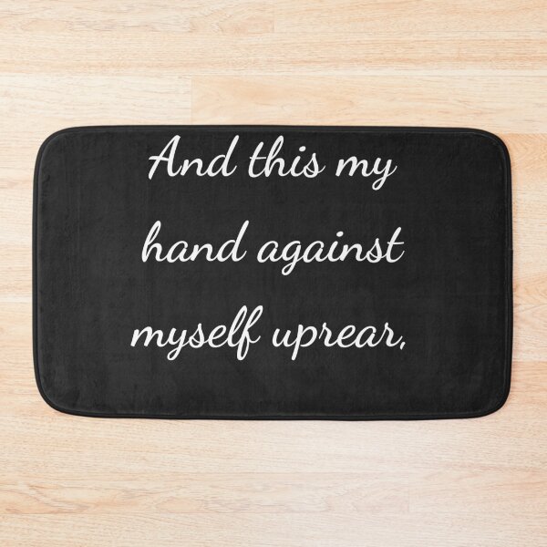 Item preview, "And this my hand against myself uprear," - handwriting white designed and sold by ariksworld.