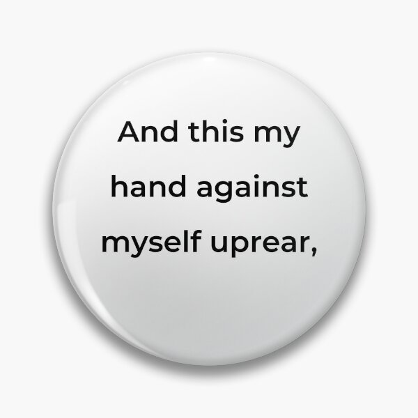 Item preview, "And this my hand against myself uprear," - print black designed and sold by ariksworld.