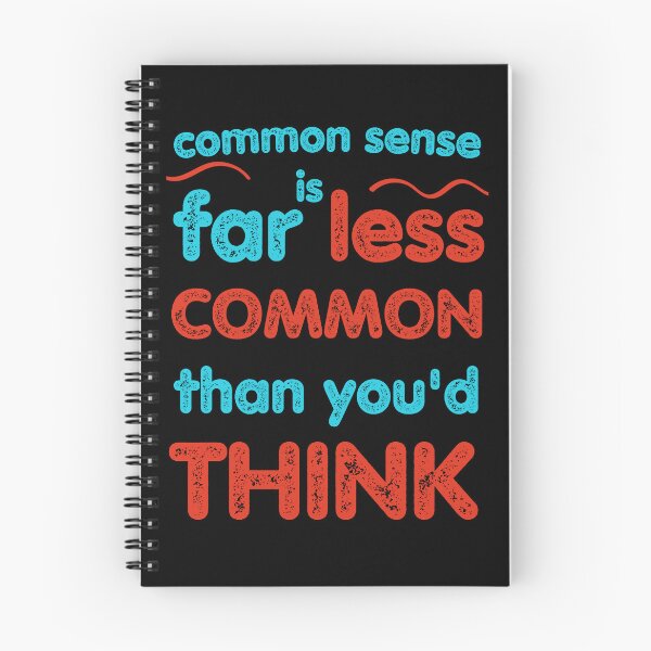 Item preview, common sense is far less common than you'd think designed and sold by onum2018.