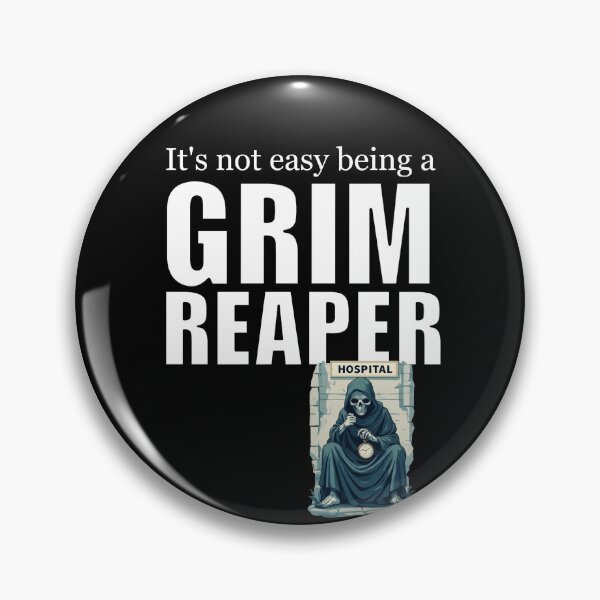 Item preview, It's Not Easy Being a Grim Reaper designed and sold by halibutgoatramb.