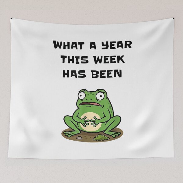 Item preview, Funny Stressed Frog Meme What A Year This Week Has Been designed and sold by kiralynstration.