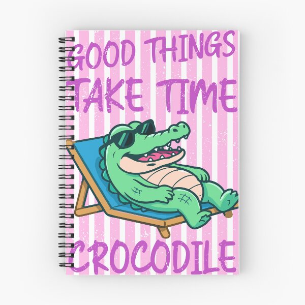 Item preview, Good things take time crocodile designed and sold by Tiny-Love ⭐⭐⭐⭐⭐.