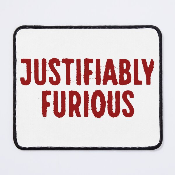 Item preview, Justifiably Furious designed and sold by Hope & Riot.