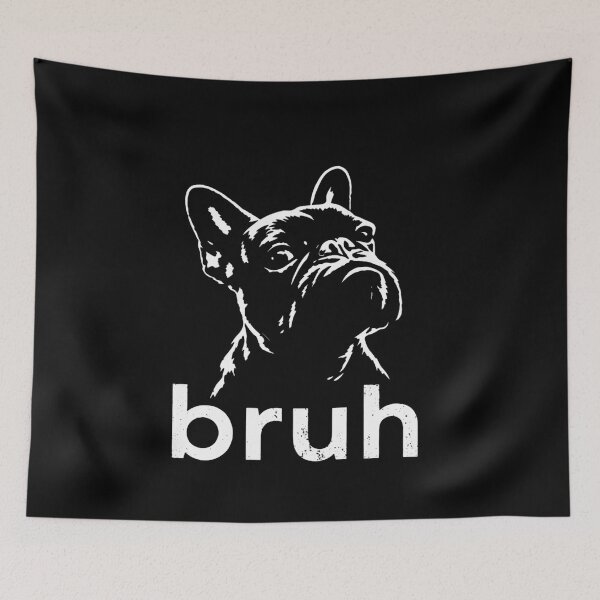 Item preview, Bruh Funny French Bulldog Meme Dog Lover  designed and sold by wesdesignshop.