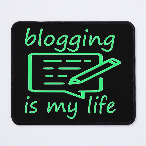 Item preview, blogging is my life designed and sold by sednalafandy79.