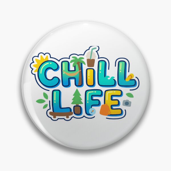 Item preview, Chill Life designed and sold by 14U Commerce.