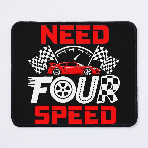 Item preview, Need Four Speed Car Racing Enthusiast Driver designed and sold by AmaXONIC.