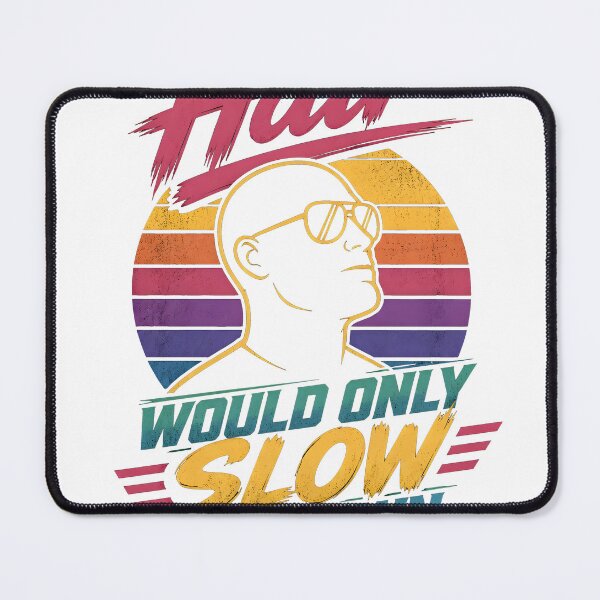 Item preview, Hair Would Only Slow Me Down Funny Bald Dad Humor designed and sold by ShopOnTheTopp.