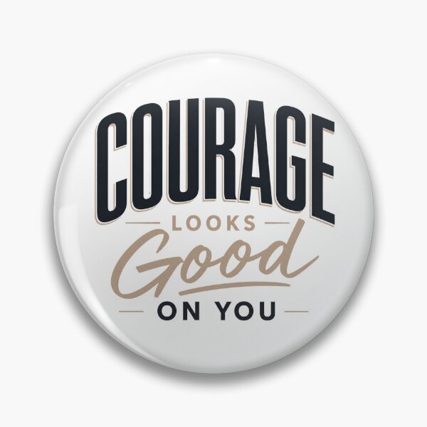 Item preview, Courage Looks Good On You Inspirational Typography designed and sold by the-dovlat.