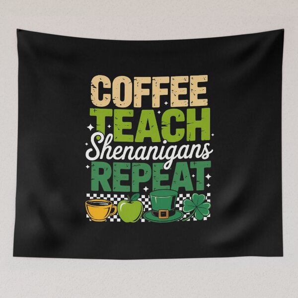 Item preview, Coffee Teach Shenanigans Repeat Teacher St Patricks Day designed and sold by SapfireStuArt.