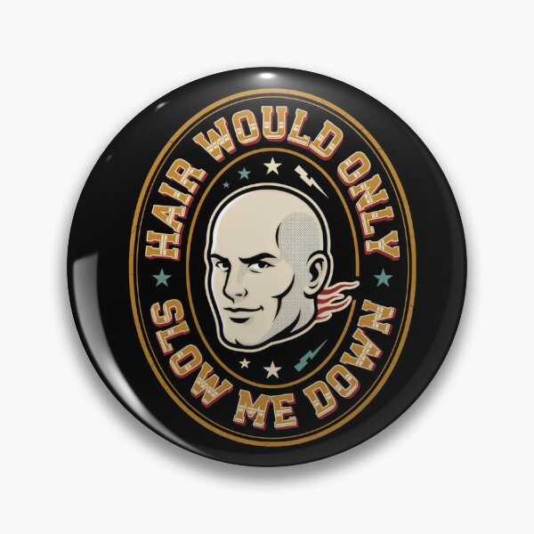 Item preview, Hair Would Only Slow Me Down — Funny Vintage Bald Dad Humor Retro Badge designed and sold by DONT ASK CLUB.