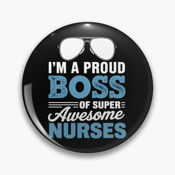Item preview, Nurses-Boss Nursing Nurse Boss's Day Employer designed and sold by SapfireStuArt.