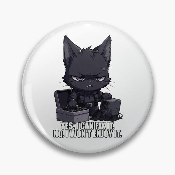 Item preview, Yes I Can Fix It No I Won't Enjoy It Funny IT Cat Quote | Geek Tech designed and sold by AmberSkyPhoto.