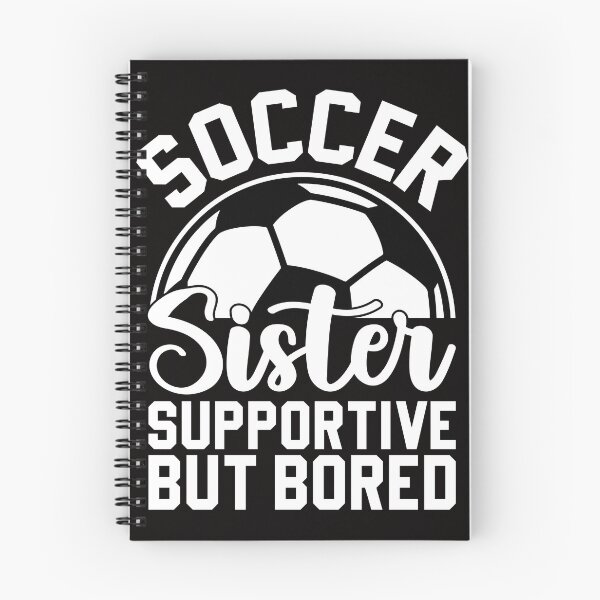 Item preview, Soccer sister supportive but bored designed and sold by Tiny-Love ⭐⭐⭐⭐⭐.